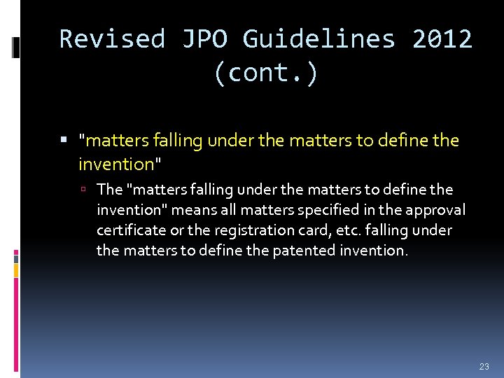 Revised JPO Guidelines 2012 (cont. ) 