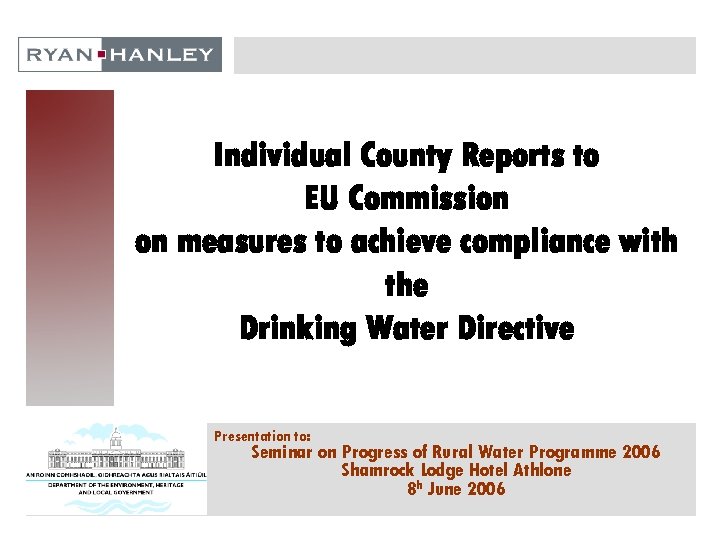Individual County Reports to EU Commission on measures to achieve compliance with the Drinking