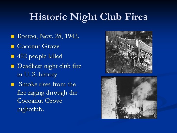 Historic Night Club Fires n n n Boston, Nov. 28, 1942. Coconut Grove 492