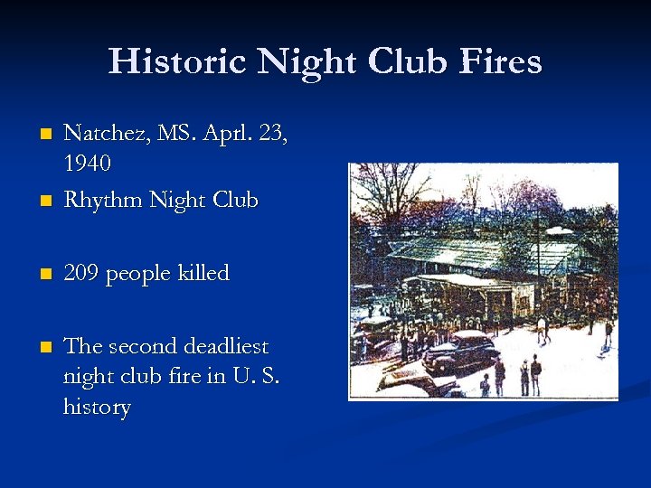 Historic Night Club Fires n Natchez, MS. Aprl. 23, 1940 Rhythm Night Club n