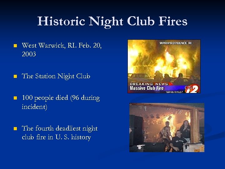 Historic Night Club Fires n West Warwick, RI. Feb. 20, 2003 n The Station