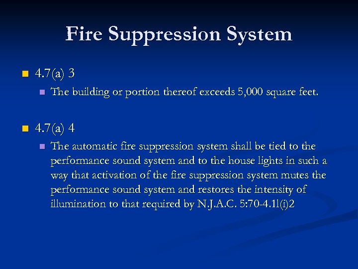 Fire Suppression System n 4. 7(a) 3 n n The building or portion thereof