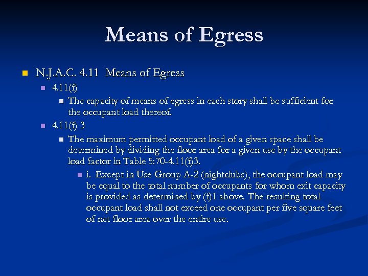Means of Egress n N. J. A. C. 4. 11 Means of Egress n