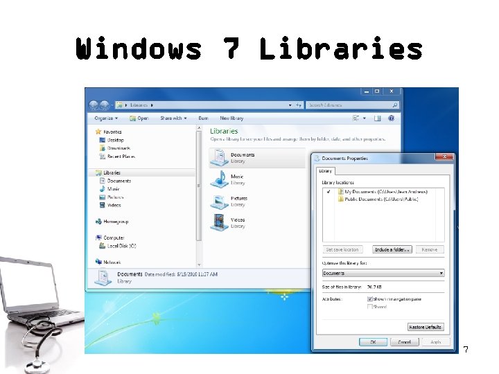 Windows 7 Libraries 7 