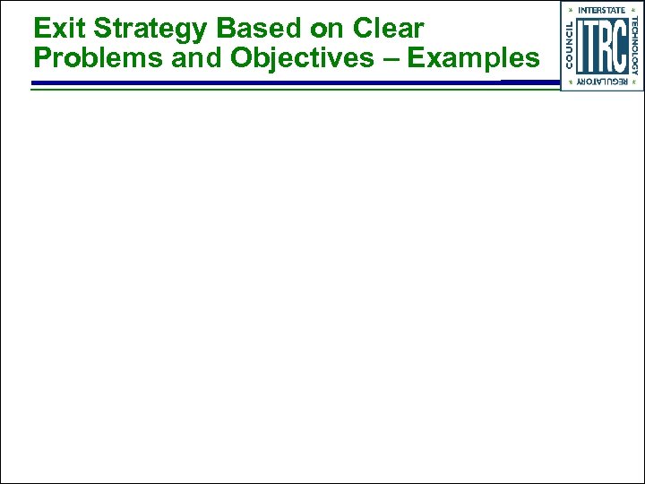 Exit Strategy Based on Clear Problems and Objectives – Examples 