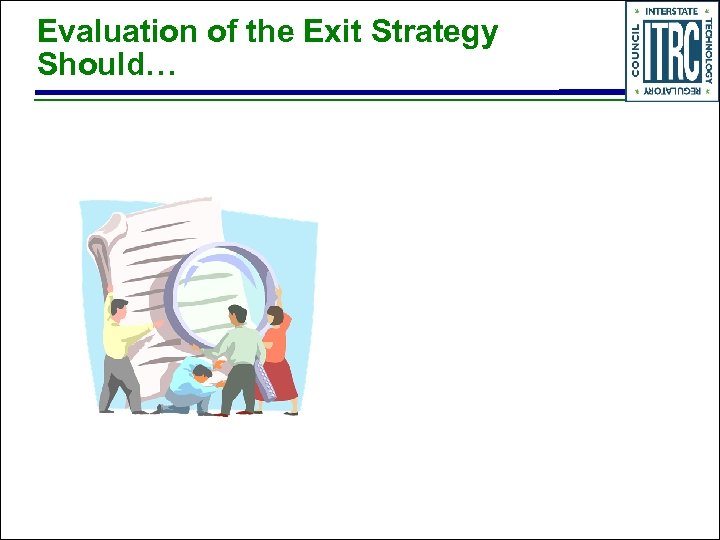 Evaluation of the Exit Strategy Should… 