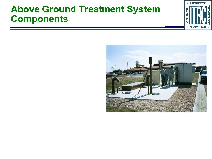 Above Ground Treatment System Components 