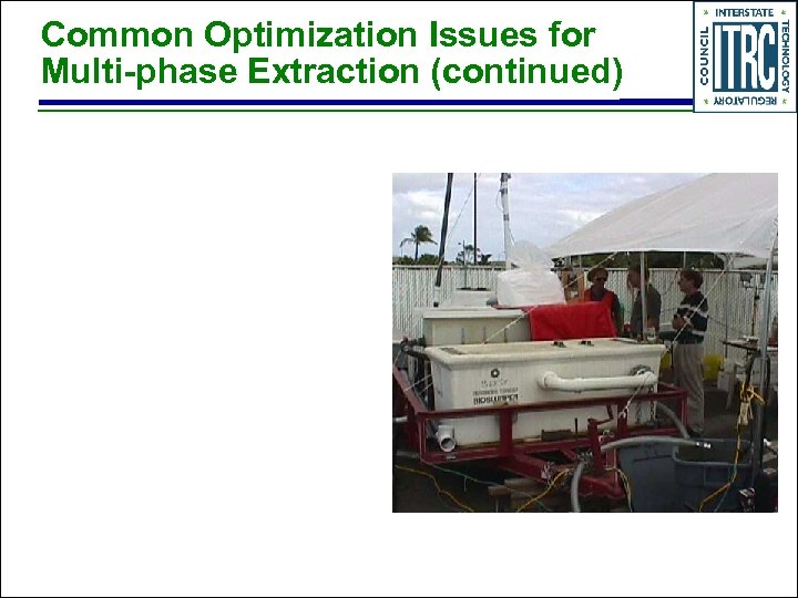 Common Optimization Issues for Multi-phase Extraction (continued) 