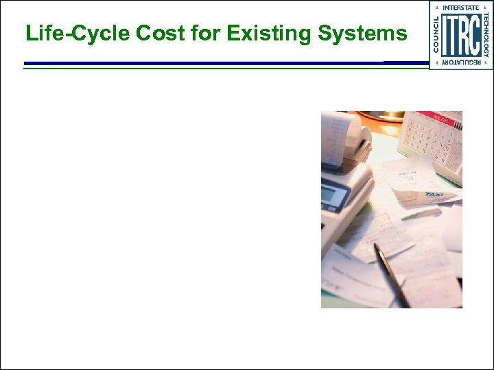 Life-Cycle Cost for Existing Systems 