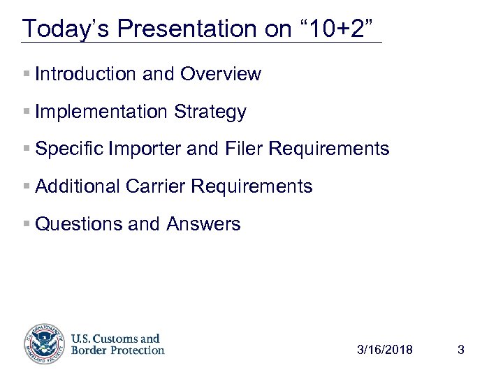 Today’s Presentation on “ 10+2” § Introduction and Overview § Implementation Strategy § Specific