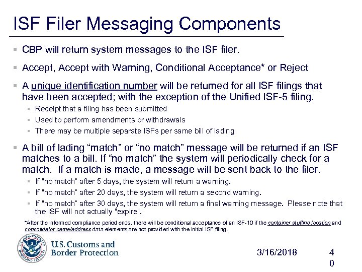 ISF Filer Messaging Components § CBP will return system messages to the ISF filer.