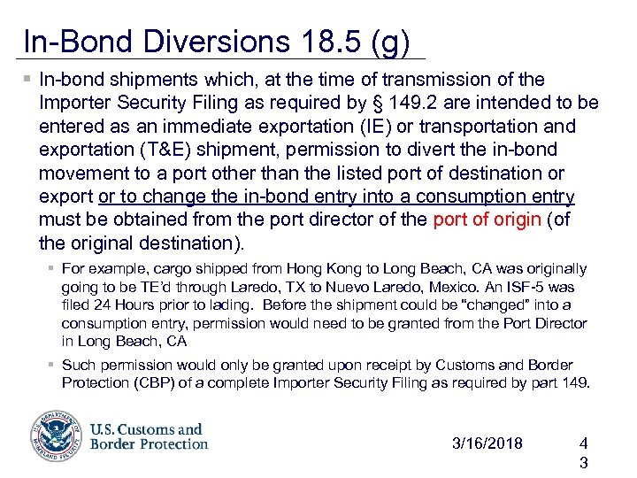 In-Bond Diversions 18. 5 (g) § In-bond shipments which, at the time of transmission