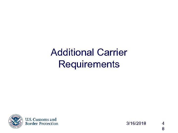 Additional Carrier Requirements 3/16/2018 4 8 