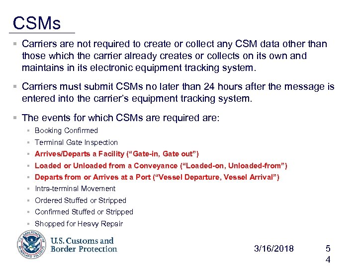 CSMs § Carriers are not required to create or collect any CSM data other