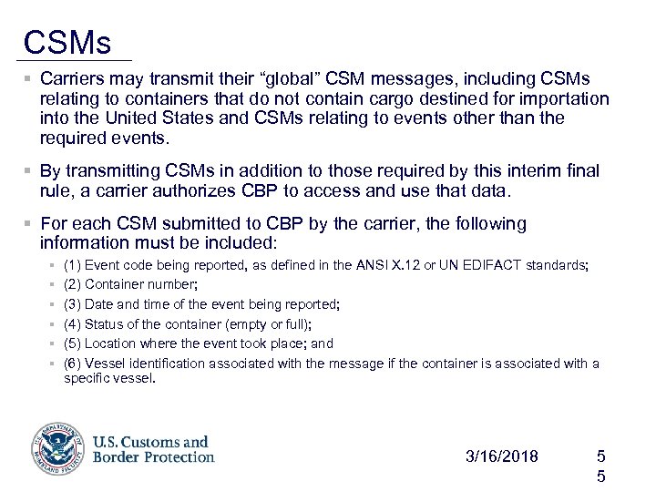 CSMs § Carriers may transmit their “global” CSM messages, including CSMs relating to containers