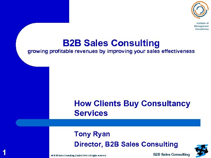 B 2 B Sales Consulting growing profitable revenues by improving your sales effectiveness How