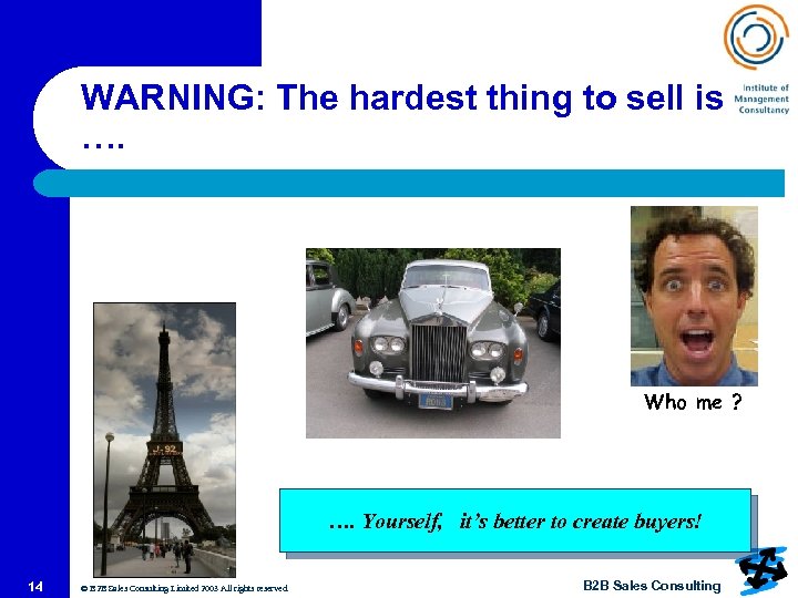 WARNING: The hardest thing to sell is …. Who me ? …. Yourself, it’s