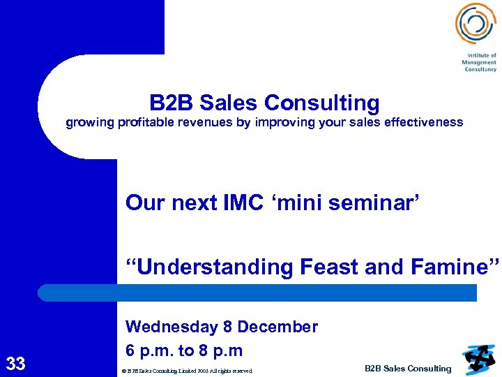 B 2 B Sales Consulting growing profitable revenues by improving your sales effectiveness Our