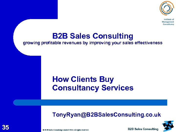 B 2 B Sales Consulting growing profitable revenues by improving your sales effectiveness How