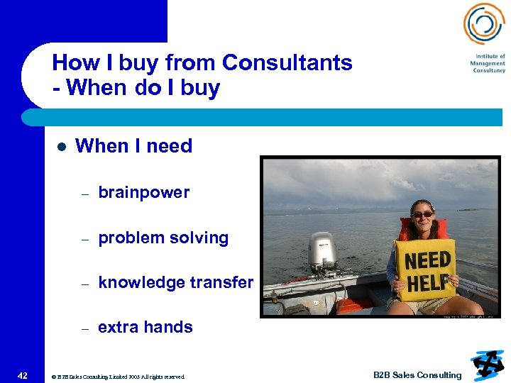 How I buy from Consultants - When do I buy l When I need