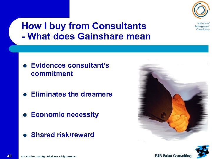 How I buy from Consultants - What does Gainshare mean l l Eliminates the