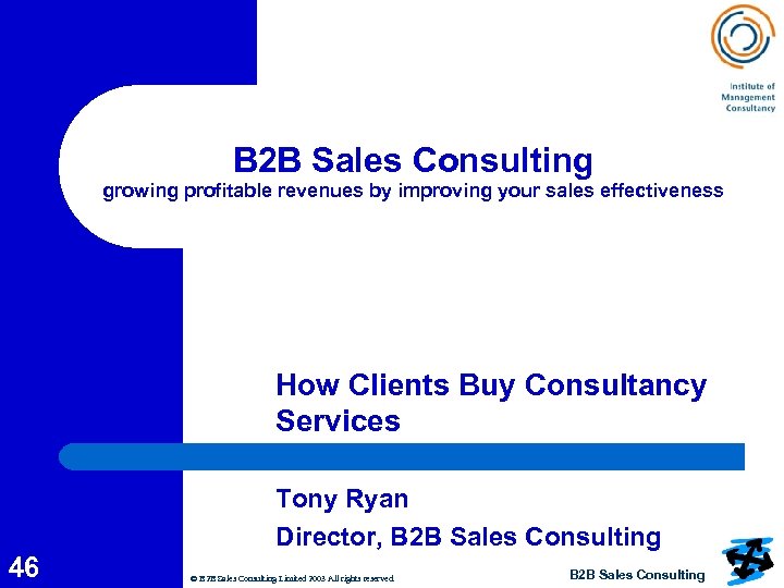 B 2 B Sales Consulting growing profitable revenues by improving your sales effectiveness How