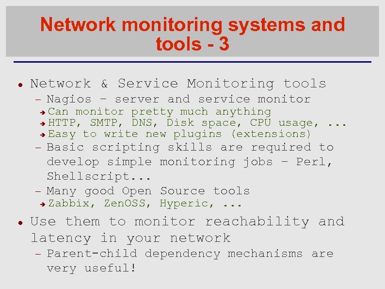 Network monitoring systems and tools - 3 Network & Service Monitoring tools Nagios –