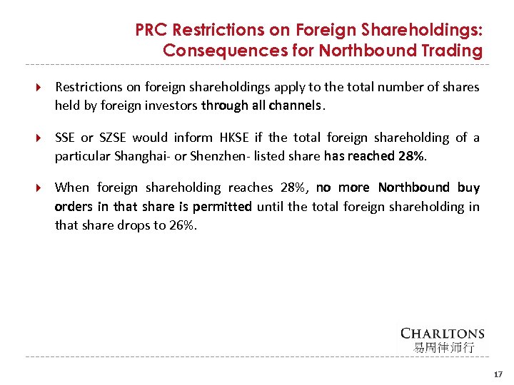 PRC Restrictions on Foreign Shareholdings: Consequences for Northbound Trading Restrictions on foreign shareholdings apply