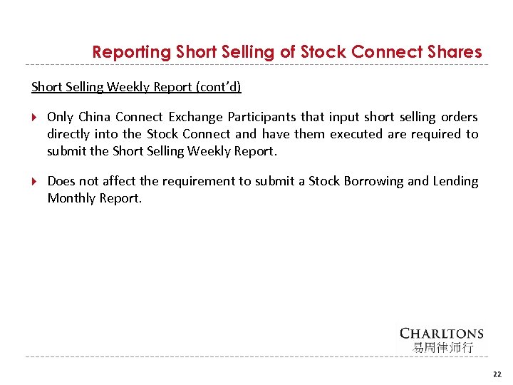 Reporting Short Selling of Stock Connect Shares Short Selling Weekly Report (cont’d) Only China