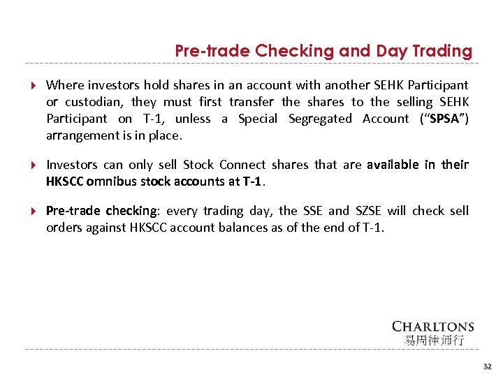 Pre-trade Checking and Day Trading Where investors hold shares in an account with another