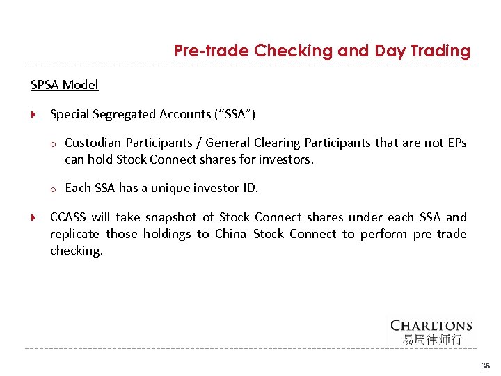 Pre-trade Checking and Day Trading SPSA Model Special Segregated Accounts (“SSA”) o o Custodian
