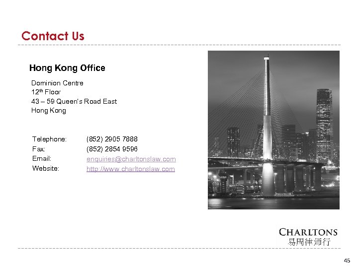 Contact Us Hong Kong Office Dominion Centre 12 th Floor 43 – 59 Queen’s