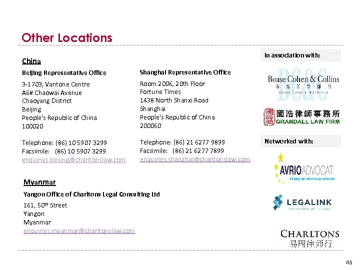 Other Locations In association with: China Beijing Representative Office Shanghai Representative Office 3 -1703,