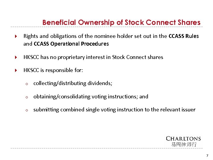 Beneficial Ownership of Stock Connect Shares Rights and obligations of the nominee holder set