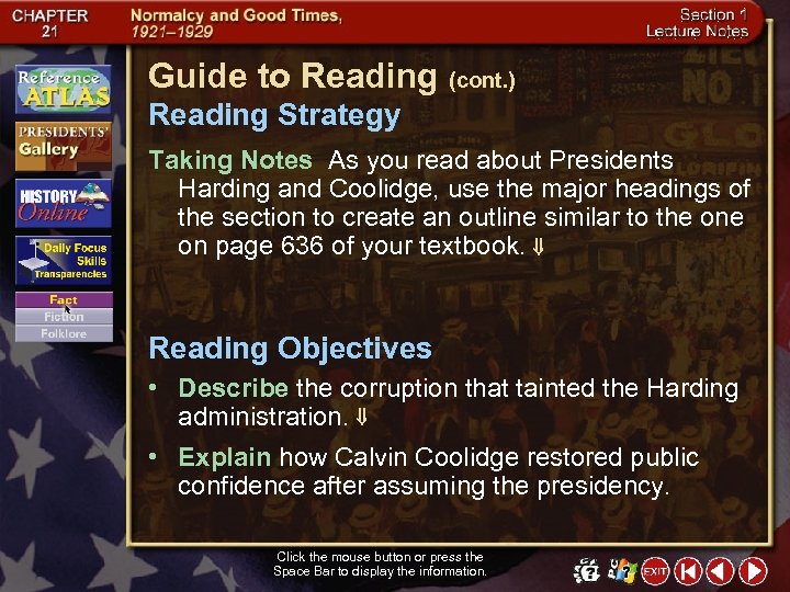 Guide to Reading (cont. ) Reading Strategy Taking Notes As you read about Presidents