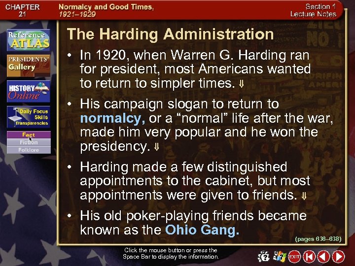 The Harding Administration • In 1920, when Warren G. Harding ran for president, most