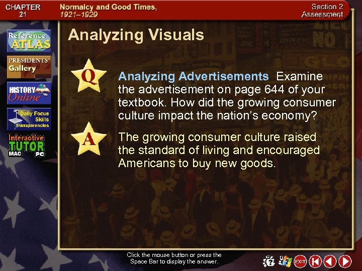 Analyzing Visuals Analyzing Advertisements Examine the advertisement on page 644 of your textbook. How