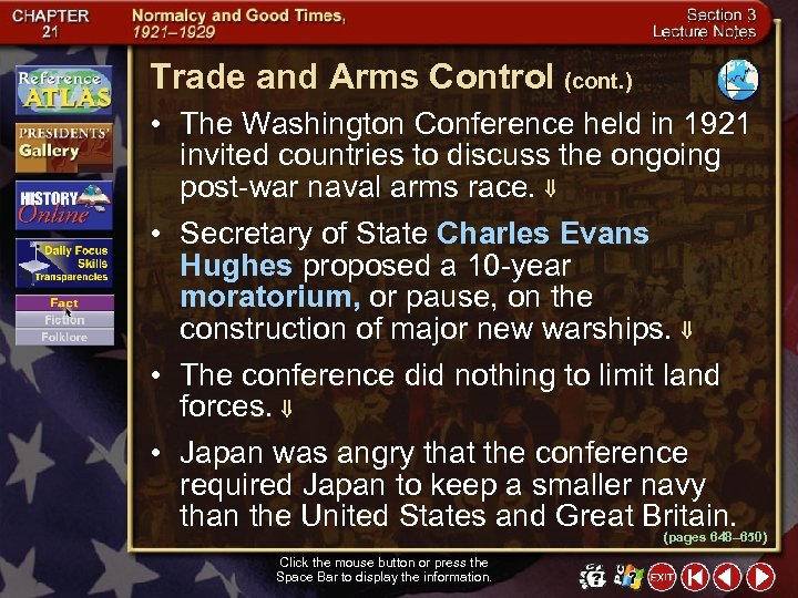 Trade and Arms Control (cont. ) • The Washington Conference held in 1921 invited