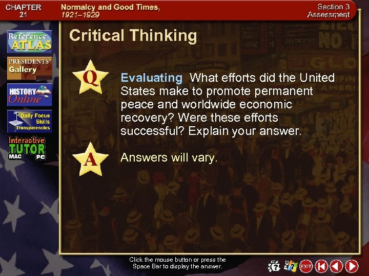 Critical Thinking Evaluating What efforts did the United States make to promote permanent peace
