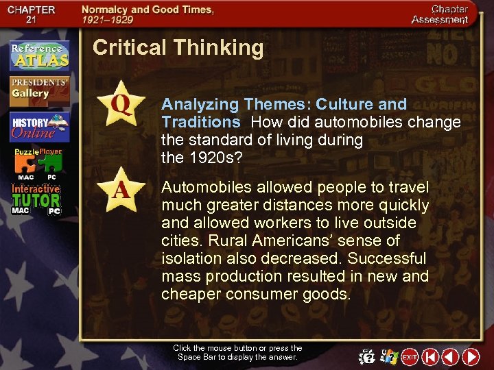 Critical Thinking Analyzing Themes: Culture and Traditions How did automobiles change the standard of