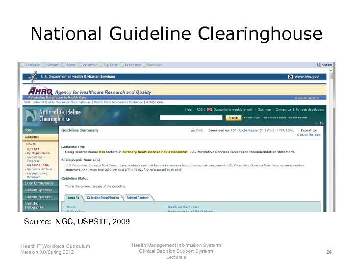 National Guideline Clearinghouse Source: NGC, USPSTF, 2009 Health IT Workforce Curriculum Version 3. 0/Spring