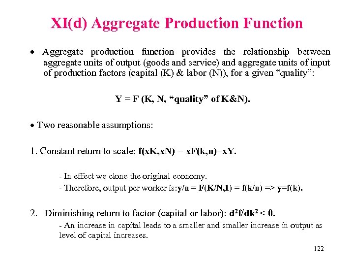XI(d) Aggregate Production Function · Aggregate production function provides the relationship between aggregate units