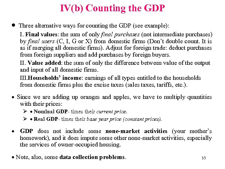 IV(b) Counting the GDP · Three alternative ways for counting the GDP (see example):