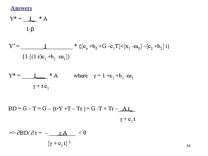 Answers Y* = __1__ * A 1 - Y* = ____1_____ * {[co +b