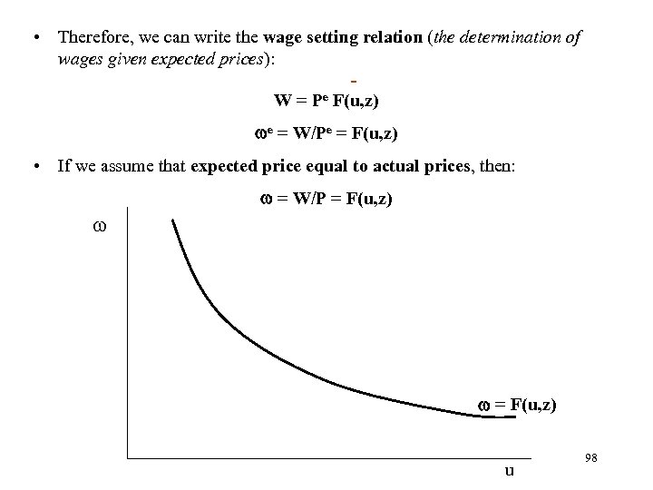  • Therefore, we can write the wage setting relation (the determination of wages