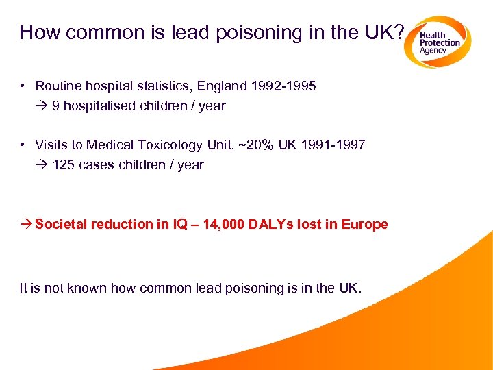 How common is lead poisoning in the UK? • Routine hospital statistics, England 1992
