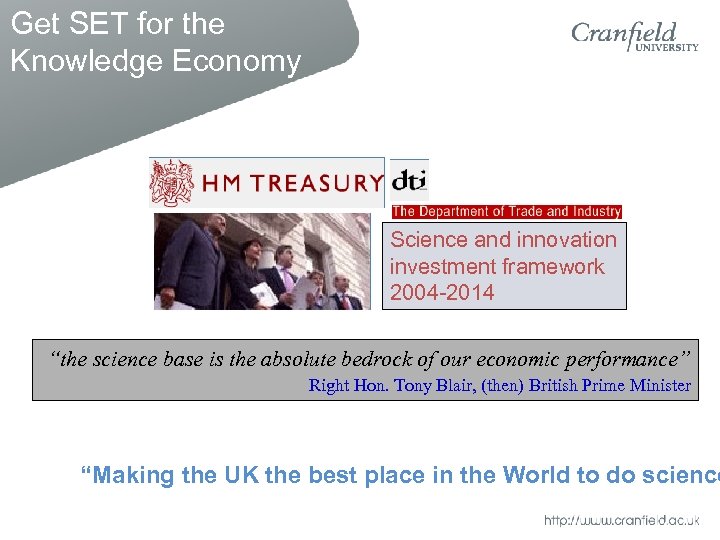 Get SET for the Knowledge Economy Science and innovation investment framework 2004 -2014 “the