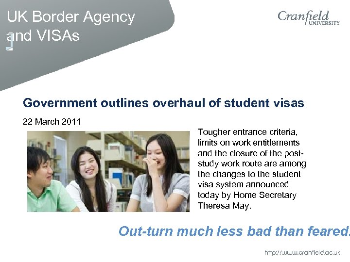 UK Border Agency and VISAs Government outlines overhaul of student visas 22 March 2011