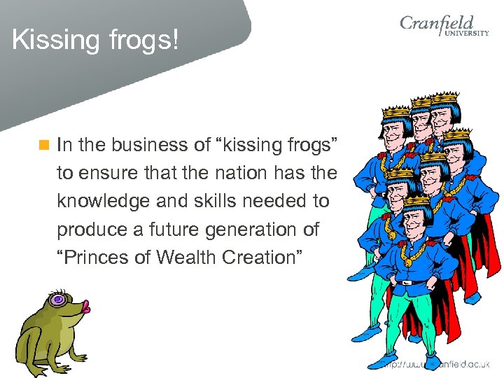 Kissing frogs! In the business of “kissing frogs” to ensure that the nation has