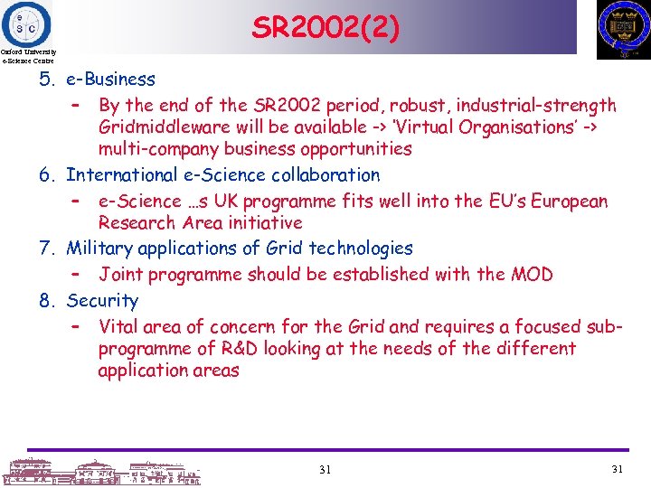 SR 2002(2) Oxford University e-Science Centre 5. e-Business – By the end of the